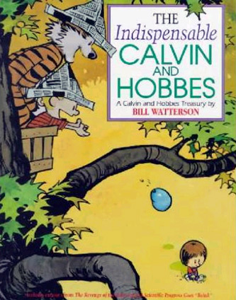 The Indispensable Calvin And Hobbes: A Calvin And Hobbs Treasury (Paperback)